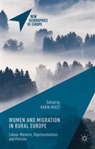 Karin Wiest, Kari Wiest, Karin Wiest - Women and Migration in Rural Europe
