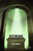 D Snowman, D. Snowman, Daniel Snowman - Historians