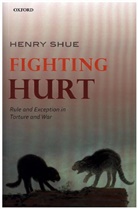 Henry Shue, Henry (Senior Research Fellow Shue, Shue Henry - Fighting Hurt