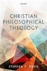 Stephen T. Davis, Stephen T. (Russell K. Pitzer Professor of Davis, Stephen T. (Russell K. Pitzer Professor of Philosophy Davis, Davis Stephen T. - Christian Philosophical Theology