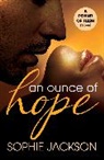Sophie Jackson, Sophie (Author) Jackson - An Ounce of Hope: A Pound of Flesh Book 2