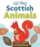 Kate McLelland, Kate McLelland - My First Scottish Animals