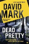 David Mark - Dead Pretty