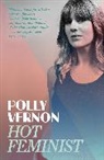 Polly Vernon, Vernon Polly - Hot Feminist