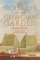 Kate Felus, Kate (Independent Historian Felus - The Secret Life of the Georgian Garden