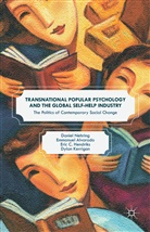 E. Alvarado, Emmanue Alvarado, Emmanuel Alvarado, E. Hendriks, Eric Hendriks, Eric C. Hendriks... - Transnational Popular Psychology and the Global Self-Help Industry
