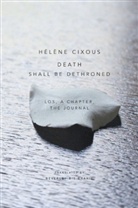 Cixous, H Cixous, Haelaene Cixous, Hel Ne Cixous, Hel?ne Cixous, Helene Cixous... - Death Shall Be Dethroned - Los, a Chapter, the Journal
