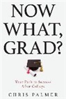 Chris Palmer, Palmer Chris - Now What, Grad?