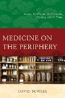 David Sowell, Sowell David - Medicine on the Periphery Publcb