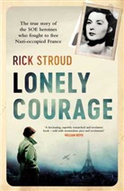 Rick Stroud, Rick Stroud - Lonely Courage