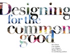 Kees Dorst, Kees u a Dorst, Lucy Kaldor, Kees Dorst, Lucy Klippan - Designing for the Common Good