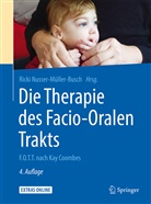 Rick Nusser-Müller-Busch, Ricki Nusser-Müller-Busch - Die Therapie des Facio-Oralen Trakts
