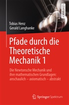 Tobia Henz, Tobias Henz, Gerald Langhanke - Pfade durch die Theoretische Mechanik 1
