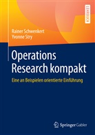 Raine Schwenkert, Rainer Schwenkert, Yvonne Stry - Operations Research kompakt