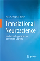 Mar H Tuszynski, Mark H Tuszynski, Mark H. Tuszynski - Translational Neuroscience