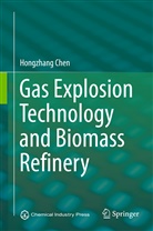 Hongzhang Chen - Gas Explosion Technology and Biomass Refinery