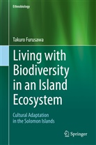 Takuo Furusawa, Takuro Furusawa - Living with Biodiversity in an Island Ecosystem