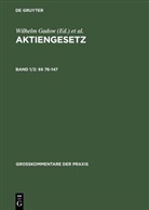 W Gadow, Heinz-Dieter Assmann, Gerold Bezzenberger, Car Carl Hans Barz, Carl Carl Hans Barz, Wilhelm Gadow... - Aktiengesetz - Band 1,2: §§ 76-147
