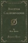 Bret Harte - Bocetos Californianos (Classic Reprint)