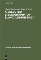 Edwar Stankiewicz, Edward Stankiewicz, Dean S Worth, Dean S. Worth - A selected bibliography of Slavic linguistics 1