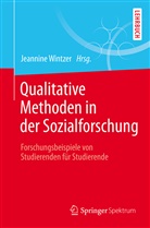 Jeannin Wintzer, Jeannine Wintzer - Qualitative Methoden in der Sozialforschung