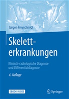 Jürgen Freyschmidt - Skeletterkrankungen