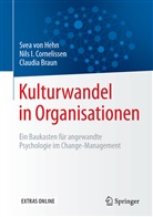 Claudia Braun, Nils Cornelissen, Nils I. Cornelissen, Svea vo Hehn, Svea von Hehn, Svea von Hehn - Kulturwandel in Organisationen