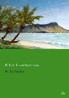 Robert Louis Stevenson - In der Südsee