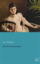 Leo Tolstoi, Leo N. Tolstoi - Die Kreutzersonate