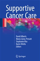 David Alberts, Stephanie Kha, Stephanie Kha et al, Mari Lluria-Prevatt, Maria Lluria-Prevatt, Karen Weihs - Supportive Cancer Care