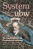 Fritz Erik Hoevels, Simone Reißner, Fritz E. Hoevels, Fritz Erik Hoevels, Peter Priskil - Wie Frau Roudinesco die Psychoanalyse verteidigt. H.1/2015