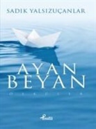 Sadik Yalsizucanlar - Ayan Beyan