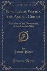 Julius Payer - New Lands Within the Arctic Circle
