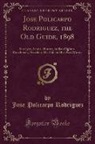 Jose Policarpo Rodriguez - Jose Policarpo Rodriguez, the Old Guide, 1898