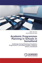 Ahmed Mohamed Ateye, Willi Yuko Oso, Willis Yuko Oso - Academic Programmes Planning in Schools in Somaliland