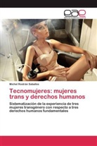Michel Rostrán Saballos - Tecnomujeres: mujeres trans y derechos humanos