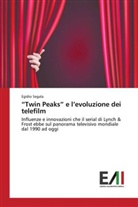 Egidio Segala - "Twin Peaks" e l'evoluzione dei telefilm