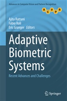 Eric Granger, Ajita Rattani, Fabi Roli, Fabio Roli - Adaptive Biometric Systems