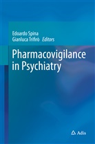 Edoard Spina, Edoardo Spina, Trifirò, Trifirò, Gianluca Trifirò - Pharmacovigilance in Psychiatry