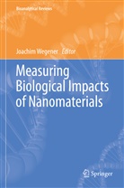 Joachi Wegener, Joachim Wegener - Measuring Biological Impacts of Nanomaterials