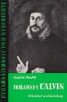 Joachim Staedtke, Günther Franz - Johannes Calvin