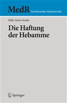 Hilke M. Knehe, Hilke Marie Knehe - Die Haftung der Hebamme