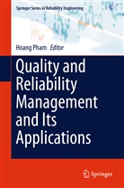 Hoan Pham, Hoang Pham - Quality and Reliability Management and Its Applications