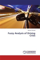 Mohsen Davoudi - Fuzzy Analysis of Driving Crisis