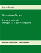 Dietram Schneider - Unternehmensführung - Instrumente für das Management in der Postmoderne