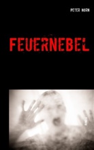 Peter Horn - Feuernebel