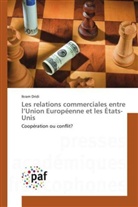 Ikram Dridi - Les relations commerciales entre l'Union Européenne et les États-Unis