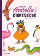 Mylo Freeman, Mylo Freeman - Prinses Arabella's schattige, grappige, grote, enge dierenboek