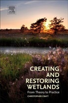 Christopher Craft - Creating and Restoring Wetlands