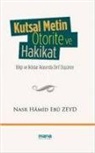 Nasr Hamid Ebu Zeyd - Kutsal Metin Otorite ve Hakikat